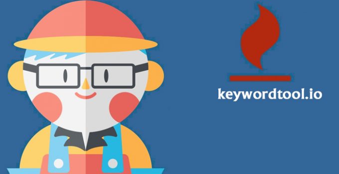 Keywordtool.io là gì Review chi tiết về sức mạnh của công cụ SEO này