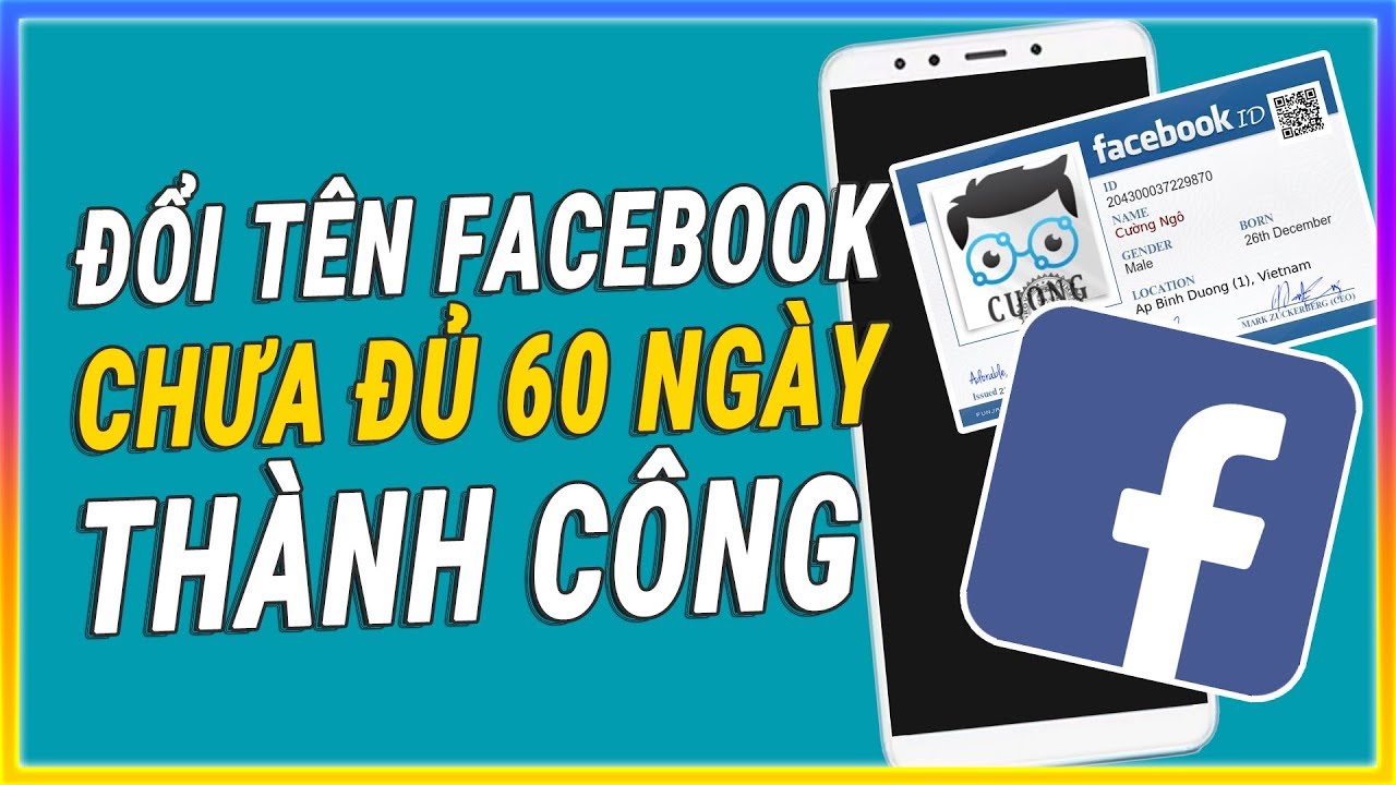 Mẹo đổi tên facebook chưa đủ 60 ngày kể từ ngày tạo tài khoản