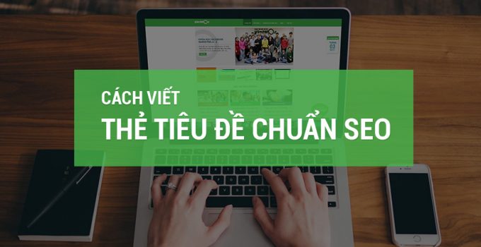 Thẻ title là gì trong SEO tối ưu title thân thiện với seo qua công cụ rankmath
